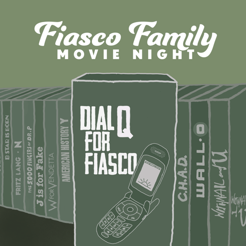 Fiasco Family Movie Night